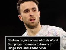 TA：切尔西将球员的部分世俱杯奖金捐给若塔家人，数额超50万美元